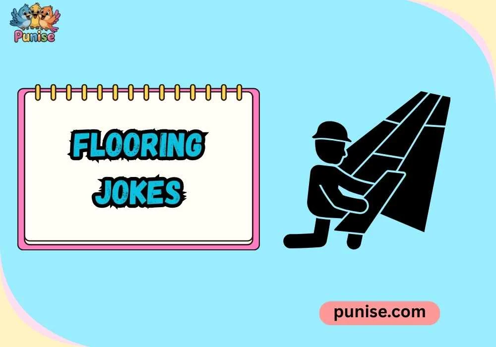 Witty Flooring Jokes