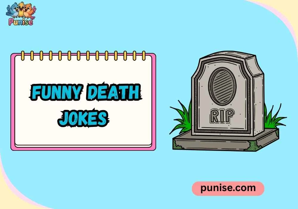 Witty Funny Death Jokes