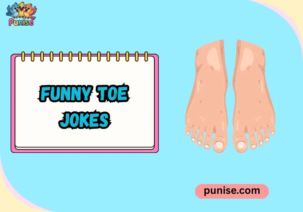 Witty Funny Toe Jokes