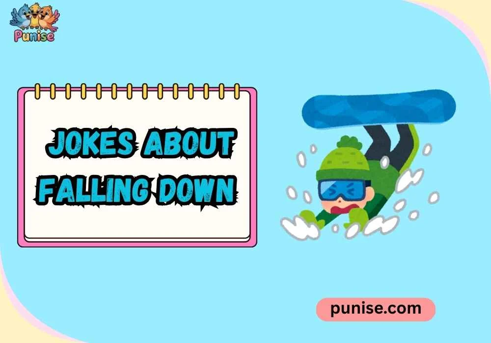 Witty Jokes About Falling Down