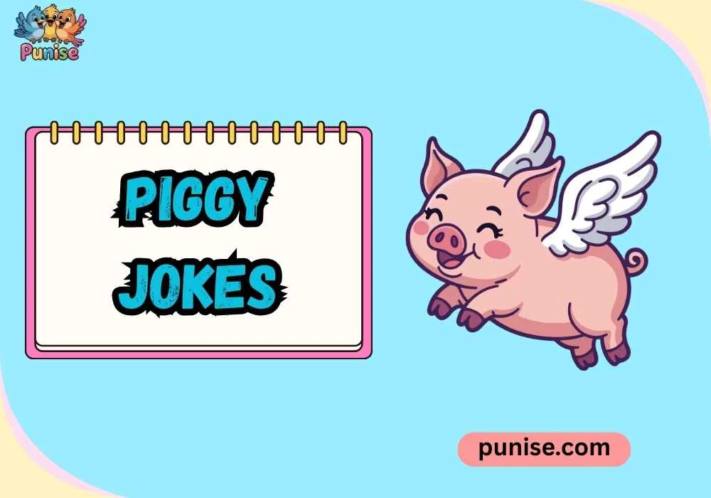 Witty Piggy Jokes