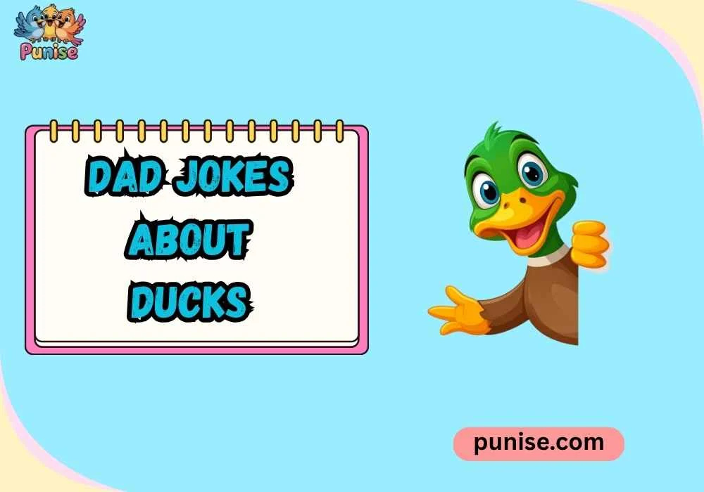 Clever Dad Jokes About Ducks
