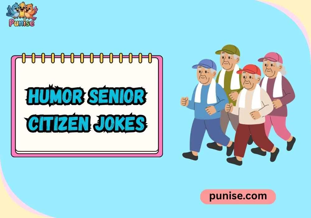 Clever Humor Senior Citizen Jokes