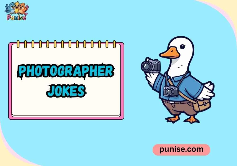 Clever Photographer Jokes