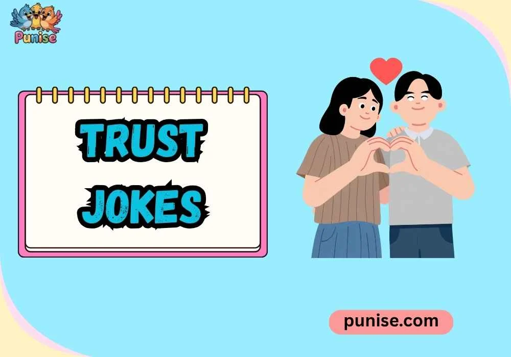 Clever Trust Jokes