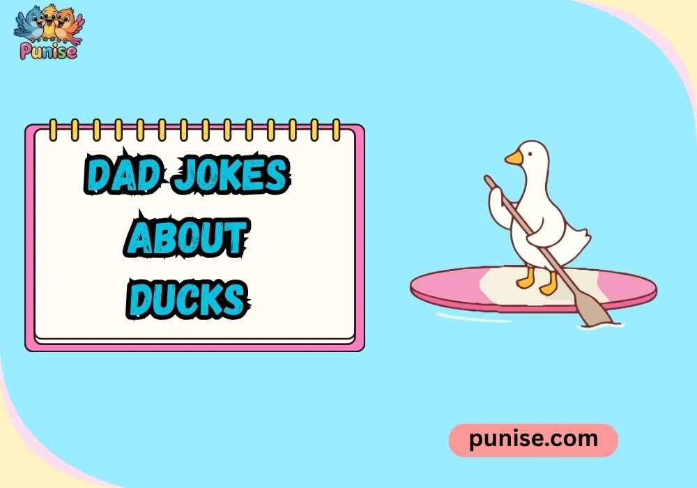 Dad Jokes About Ducks