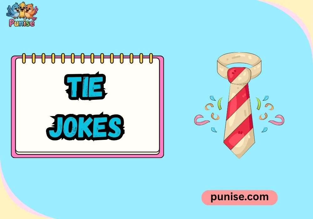 Family-Friendly Tie Jokes