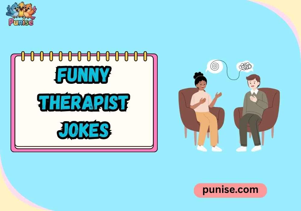 Funny Therapist Jokes