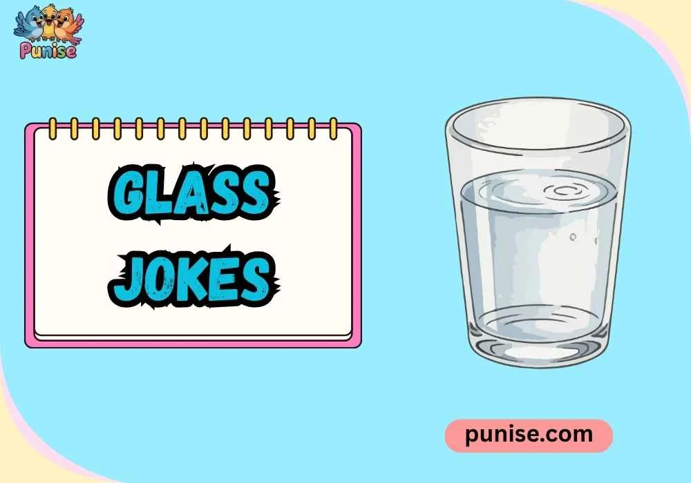 Glass Jokes