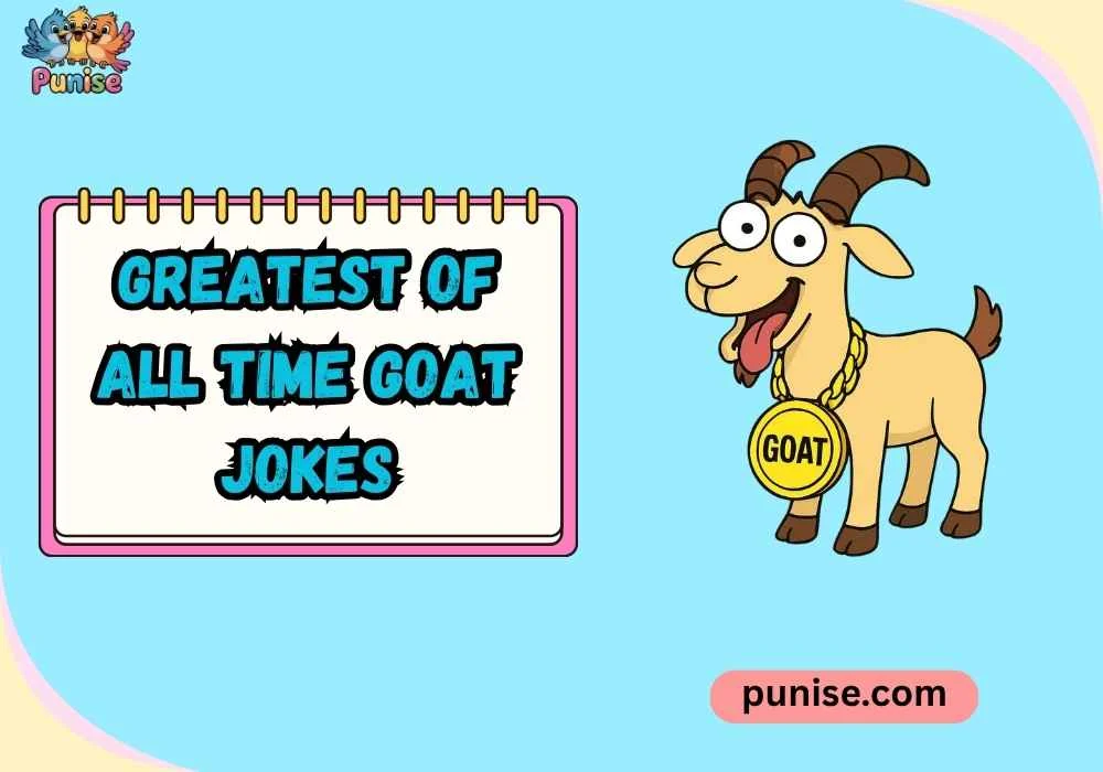 Laugh-Out-Loud Greatest of All Time GOAT