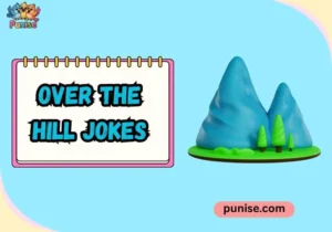 Over the Hill Jokes