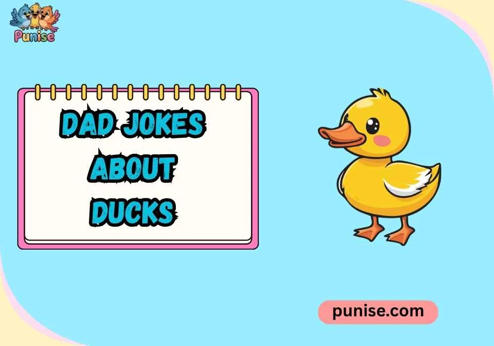 Punny Dad Jokes About Ducks