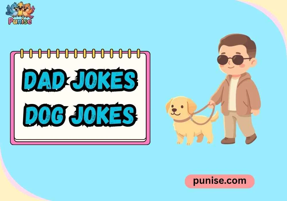 Punny dad jokes dog jokes