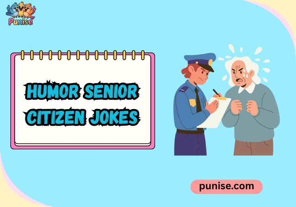 Punny Humor Senior Citizen Lines 