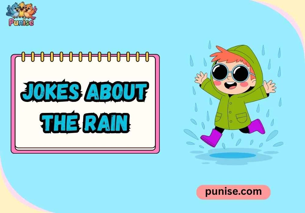 Punny Jokes About the Rain