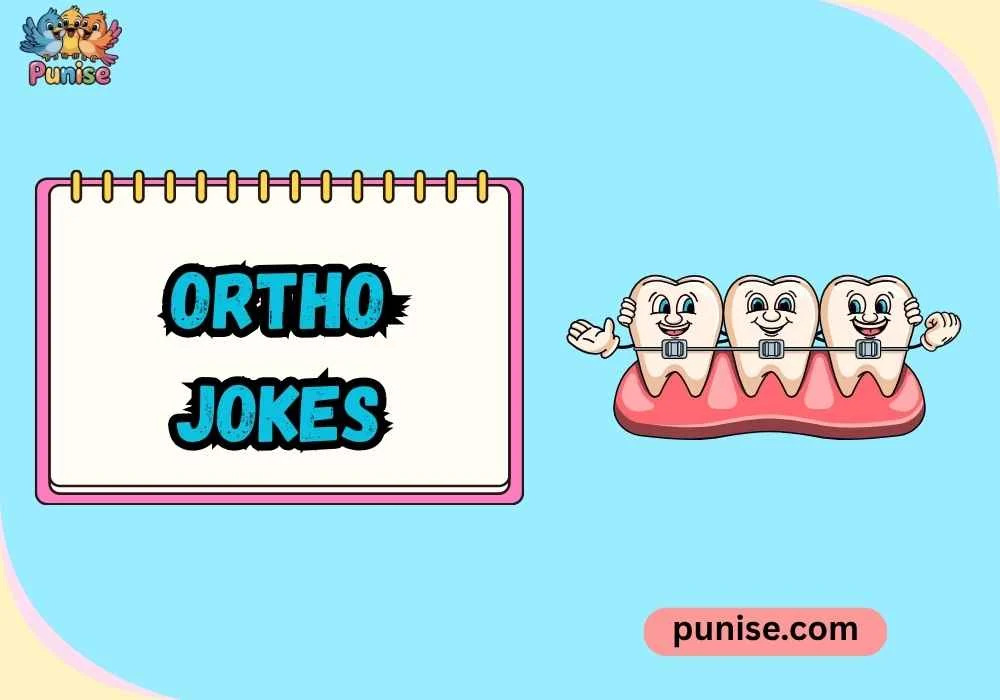 Punny ortho jokes Lines 