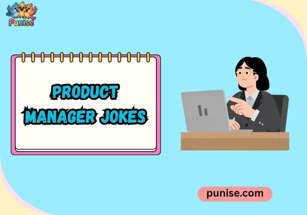 Punny Product Manager Lines