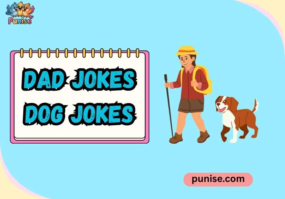 Quick & Quirky dad jokes dog jokes