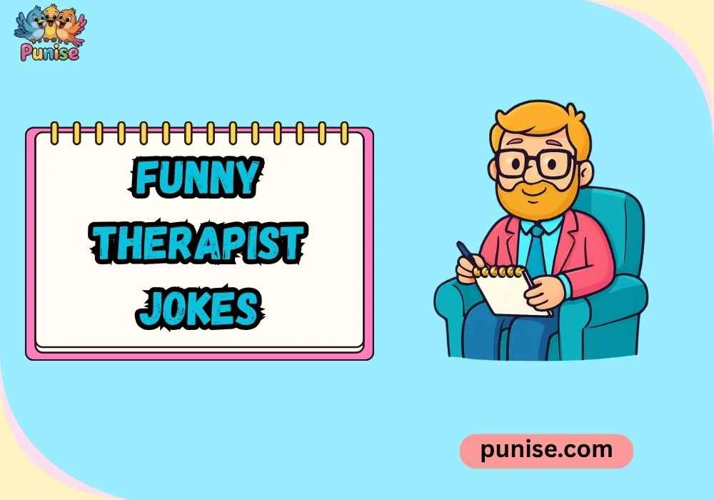 Quick & Quirky Funny Therapist