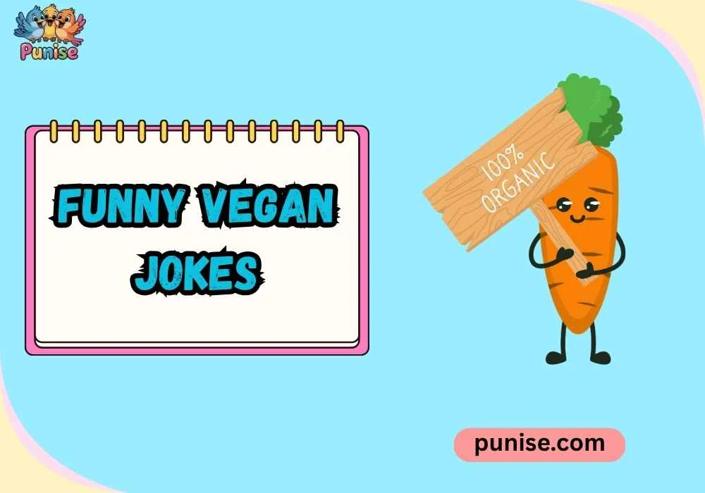 Quick & Quirky Funny Vegan Jokes