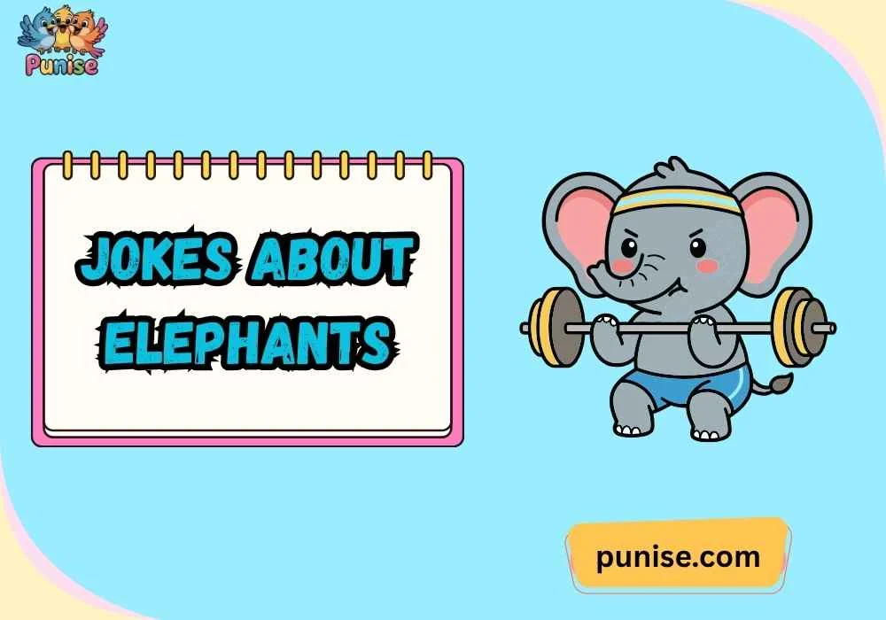 Quick & Quirky Jokes About Elephants