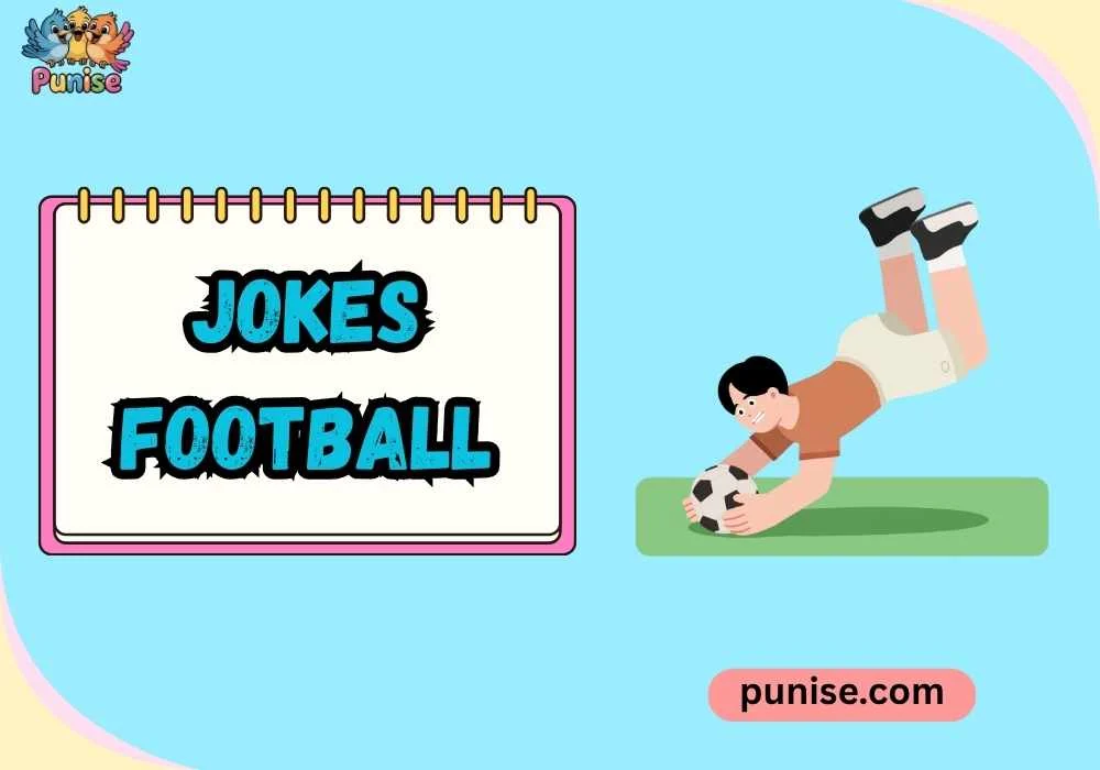 Quick & Quirky jokes football