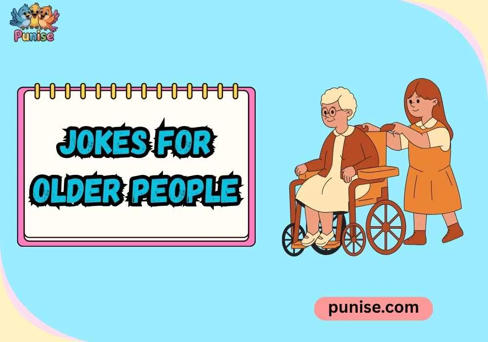 Quick & Quirky Jokes for Older People