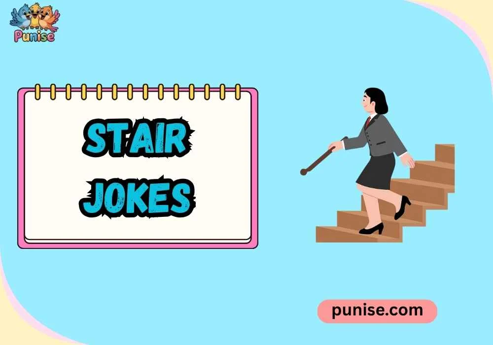 Quick & Quirky Stair One-Liners