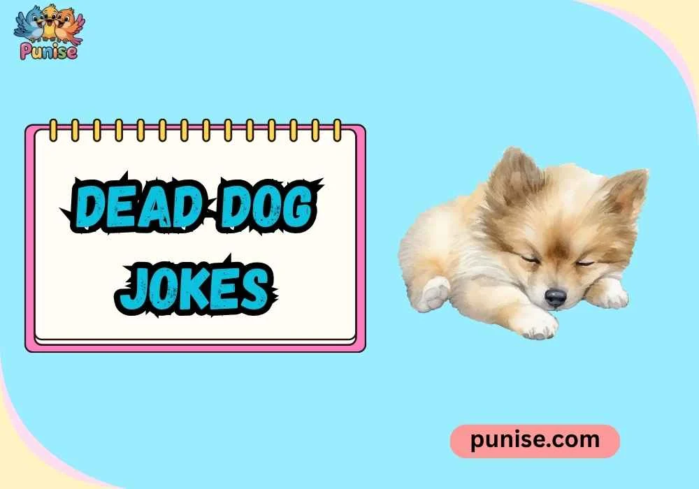 Shareable Dead Dog Jokes