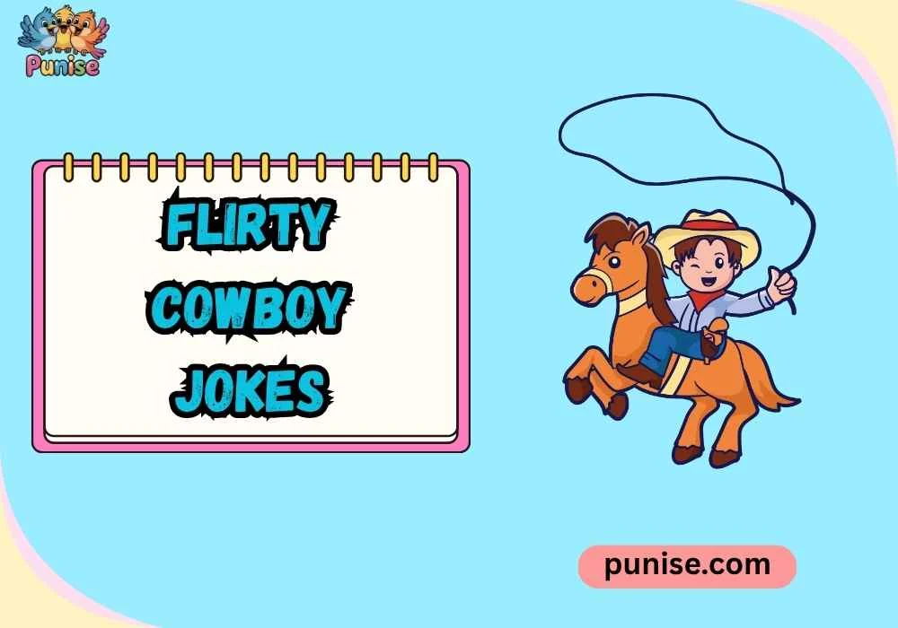 Short ‘N Sharp Flirty Cowboy