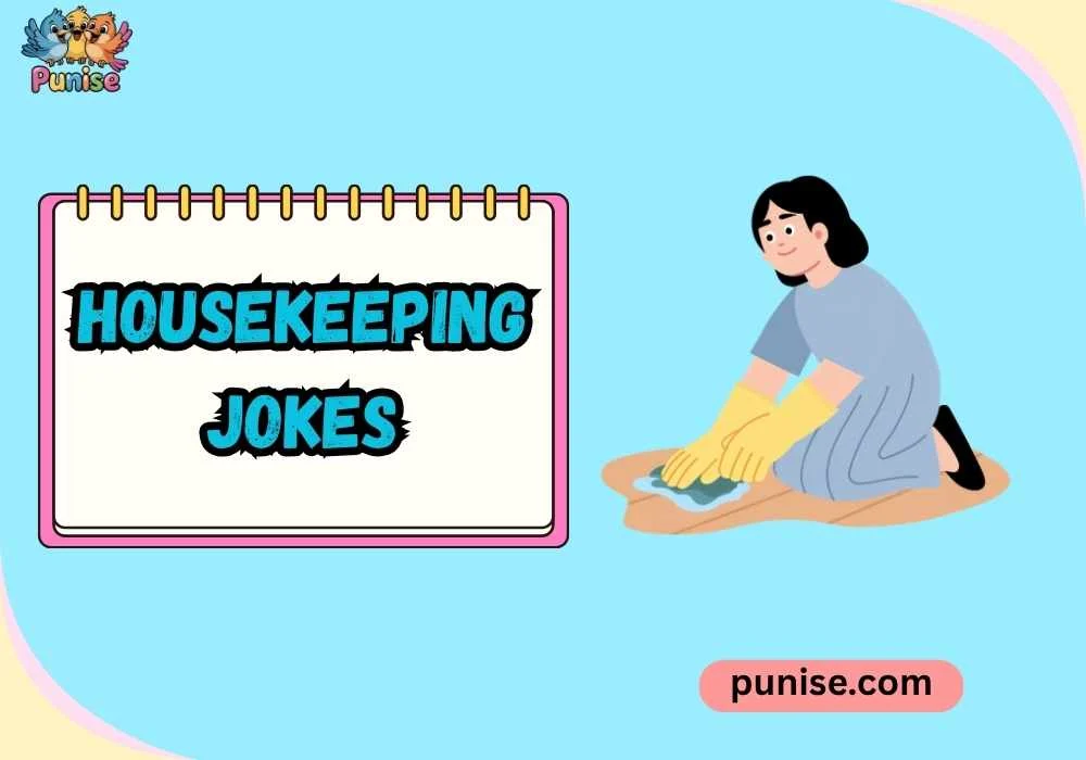 Short ‘N Sharp housekeeping jokes