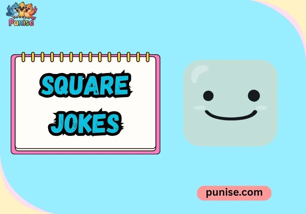 Square Jokes