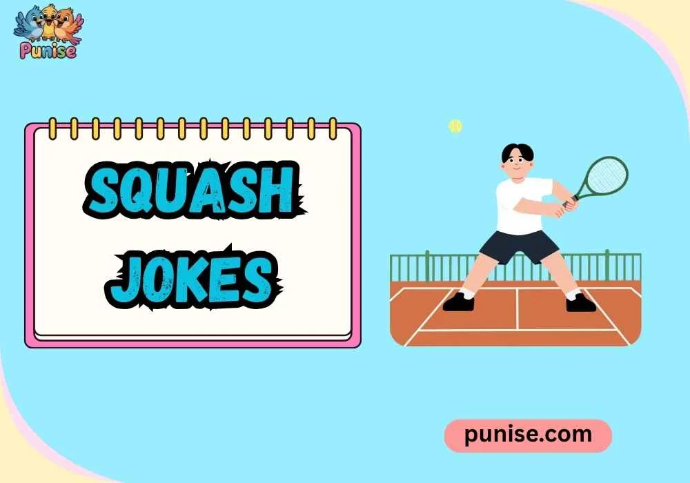 Squash Jokes