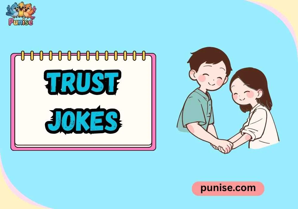 Trust Jokes