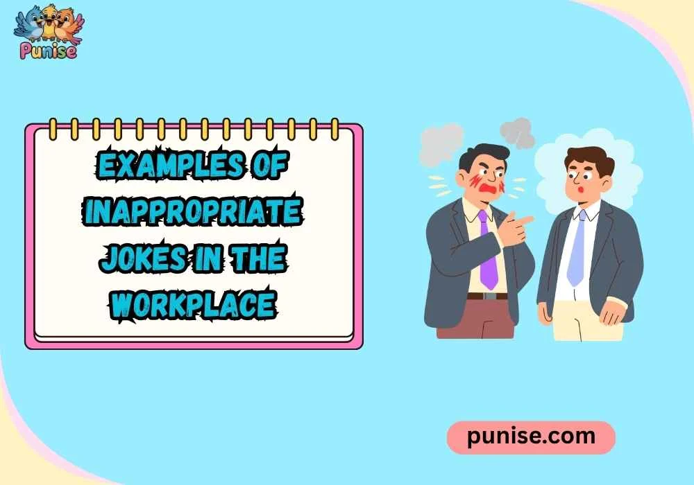 Witty Examples of Inappropriate Jokes