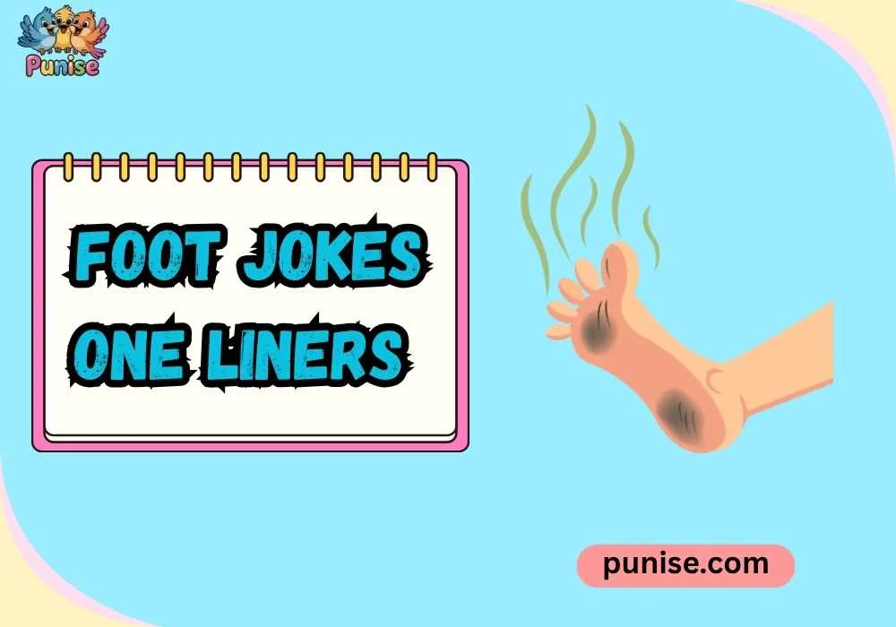Witty Foot Jokes One-Liners