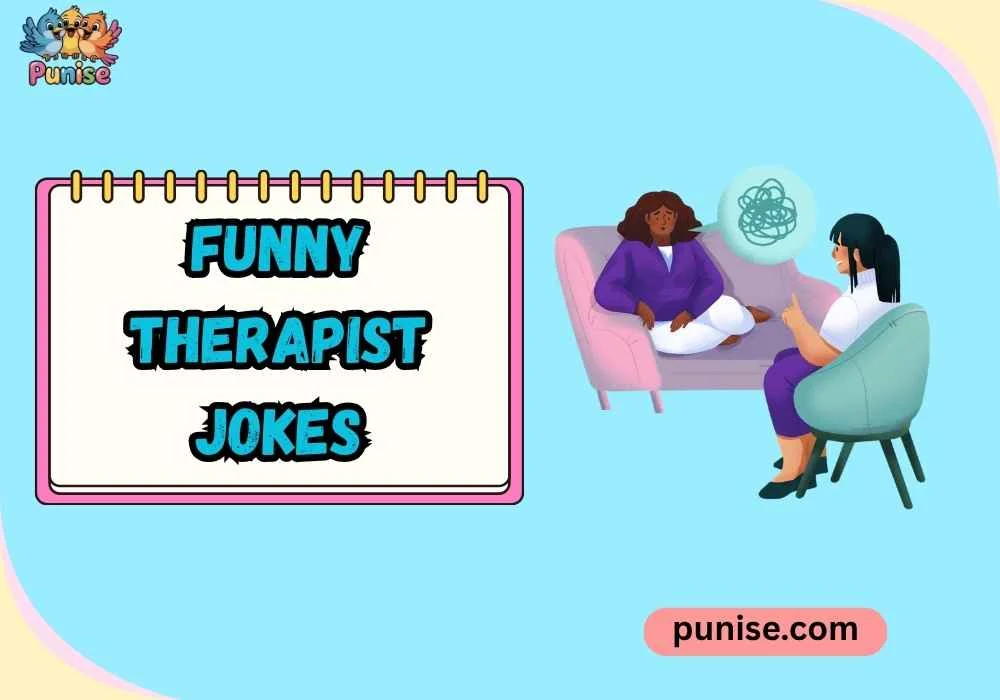 Witty Funny Therapist Jokes
