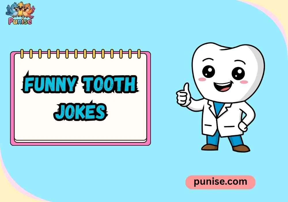 Witty Funny Tooth Jokes