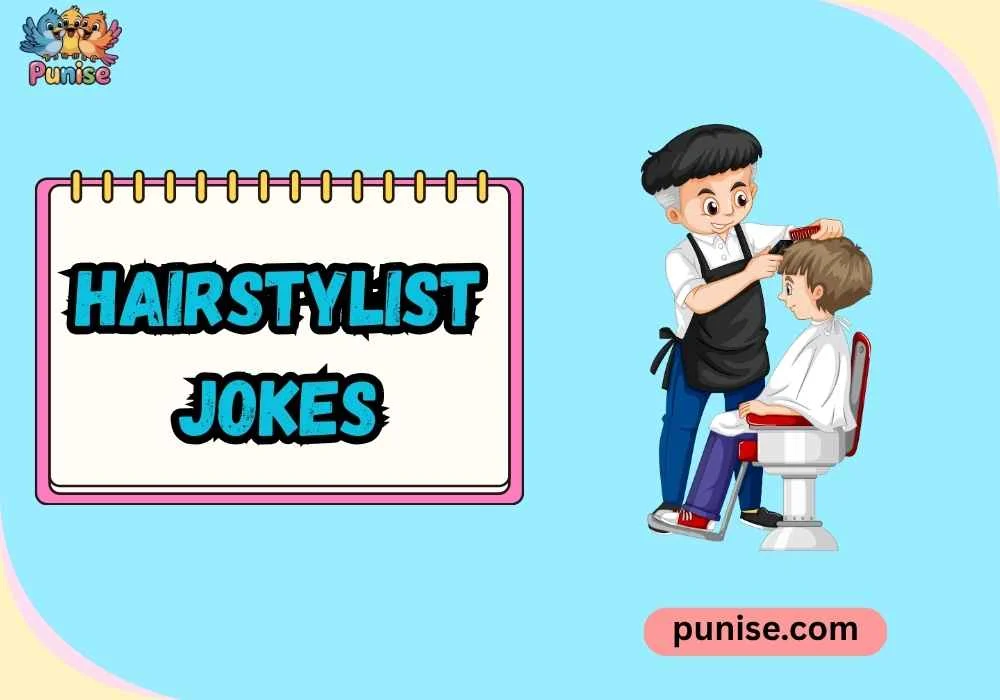 Witty Hairstylist Jokes