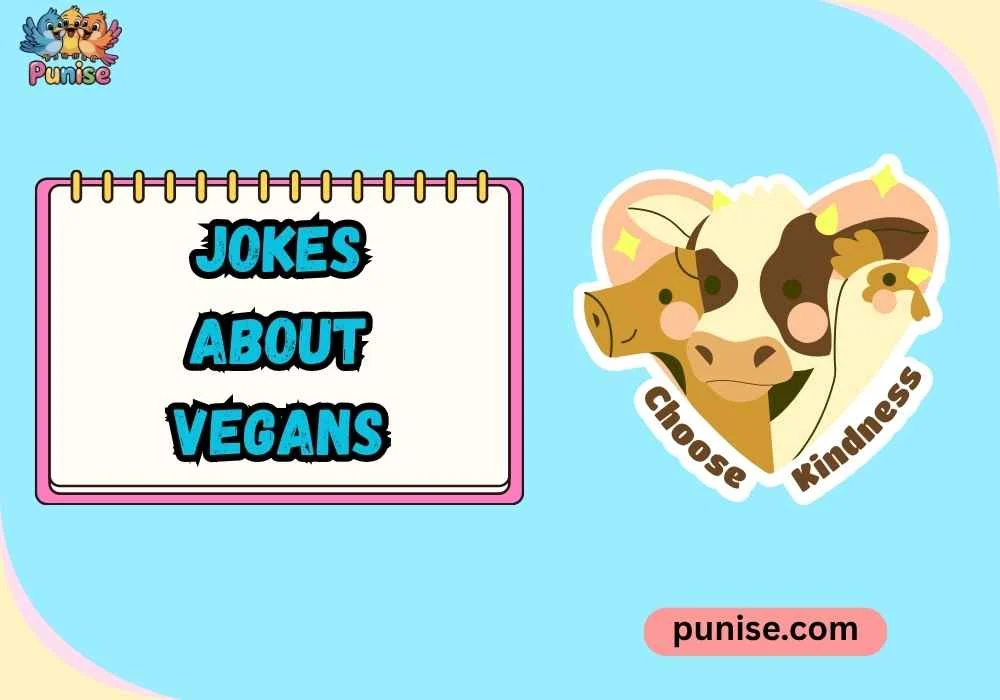 Witty jokes about vegans