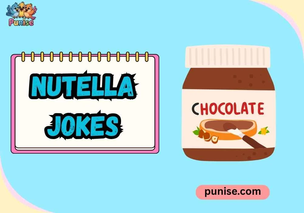 Witty Nutella Jokes
