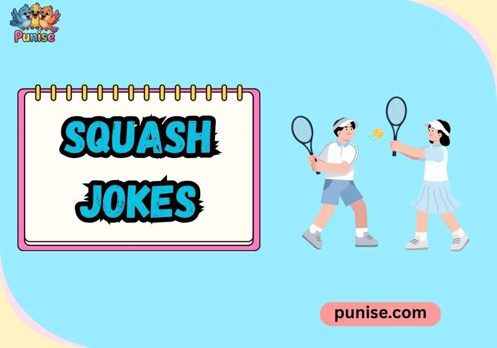 Witty Squash Jokes 