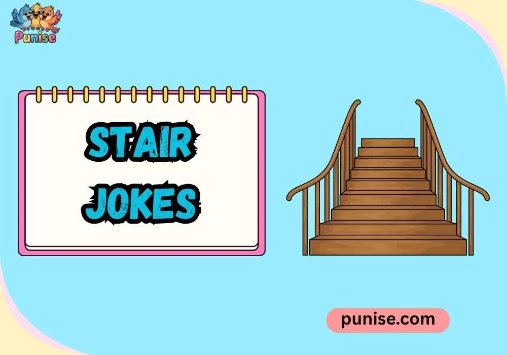 Witty Stair Jokes