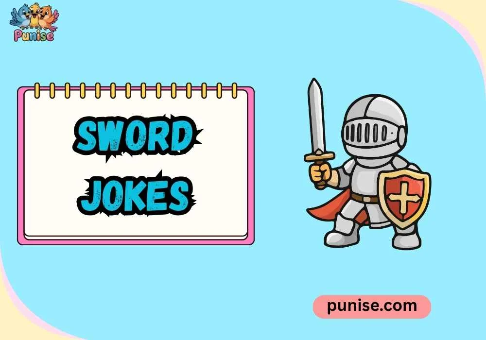 Witty Sword Jokes
