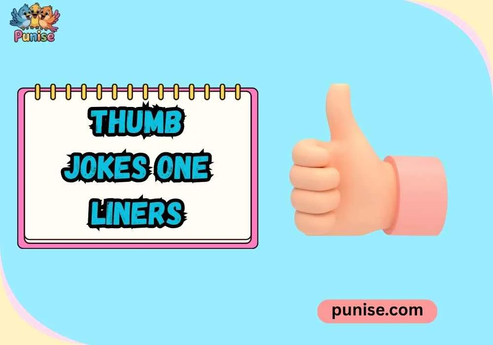 Witty Thumb Jokes