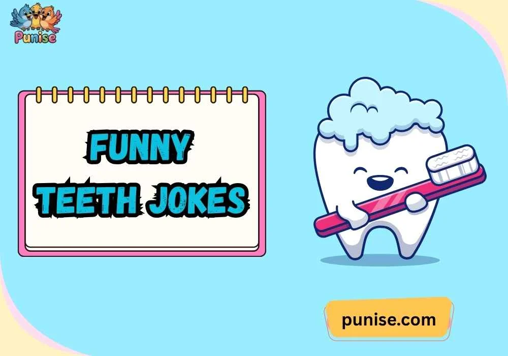 Best Funny Teeth Jokes