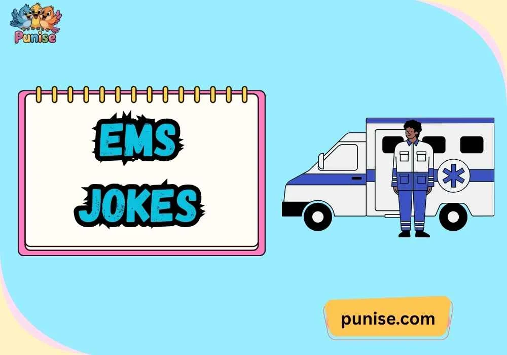 EMS Jokes