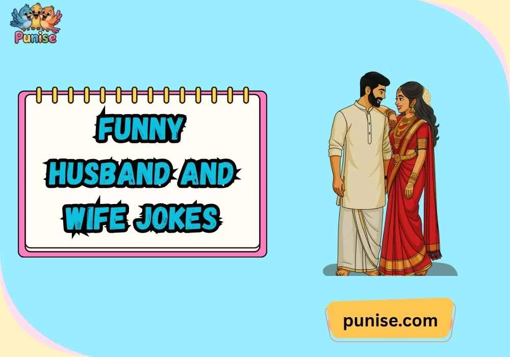 Quick & Quirky funny husband and wife jokes