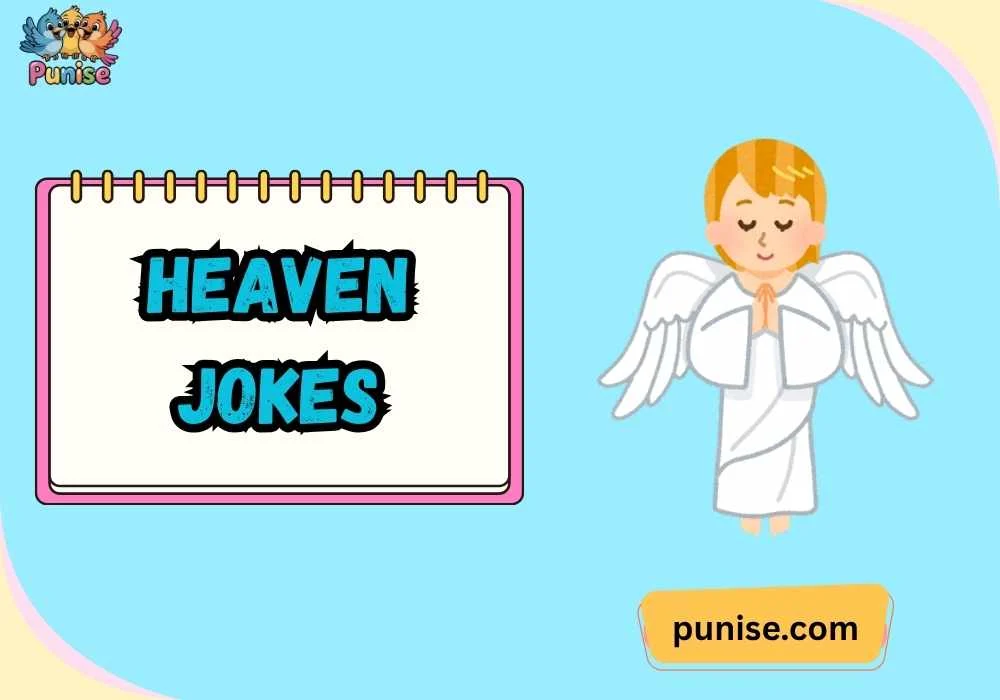 Quick & Quirky Heaven One-Liners