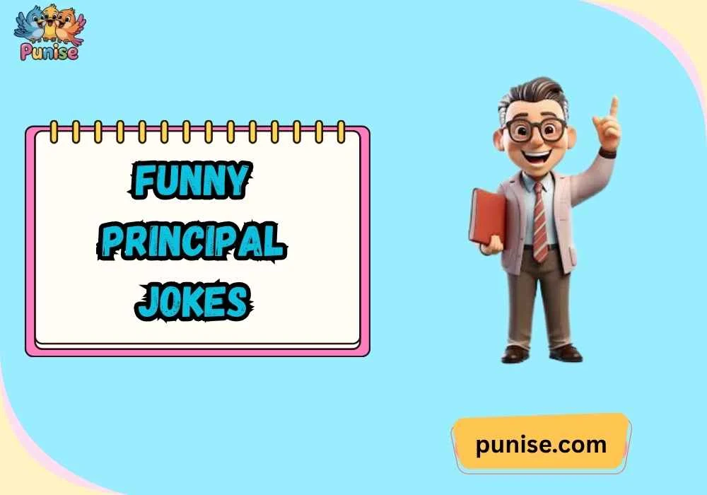Witty Funny Principal Jokes